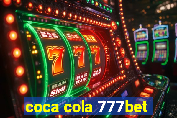 coca cola 777bet
